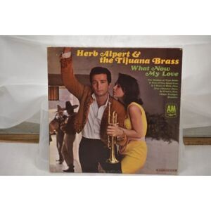 HERB ALPERT & THE TIJUANA BRASS "WHAT NOW MY LOVE" RECORD ALBUM